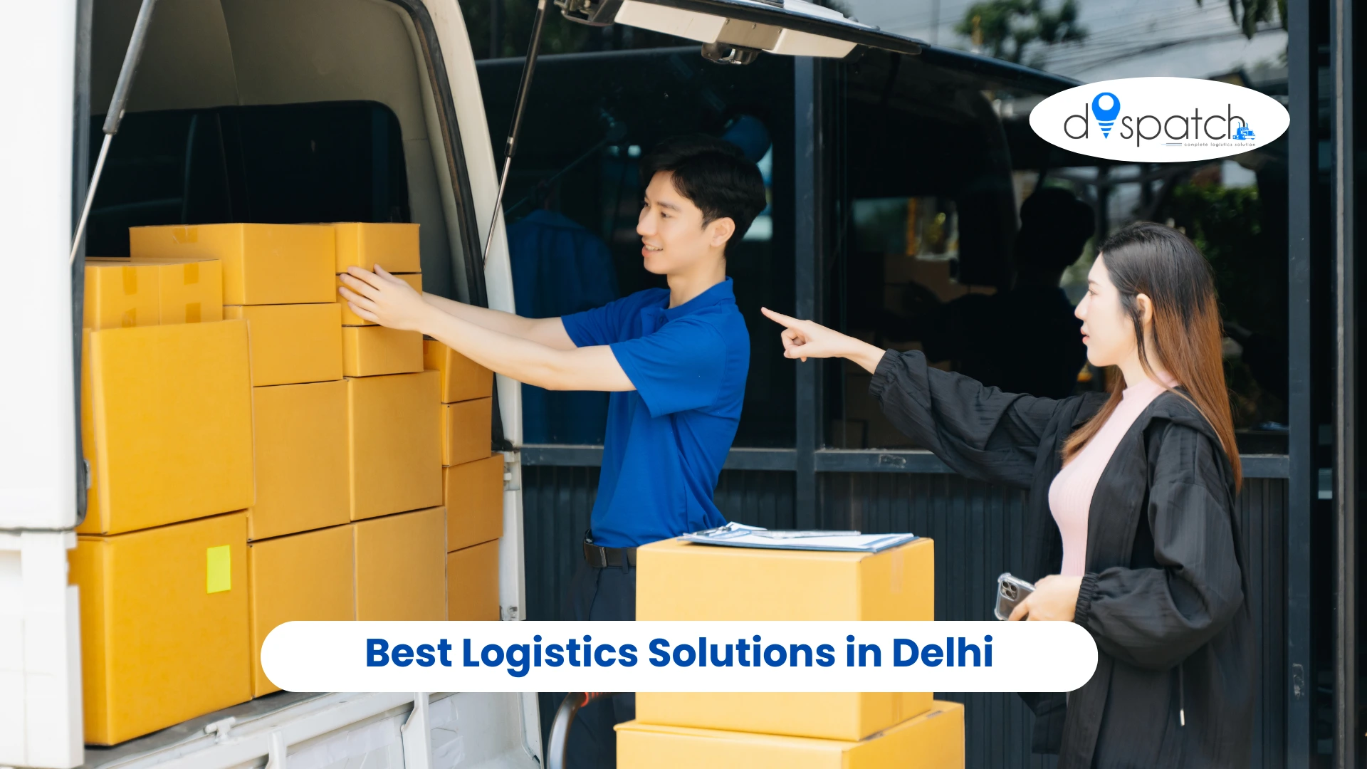 Best Logistics Solutions in Delhi
