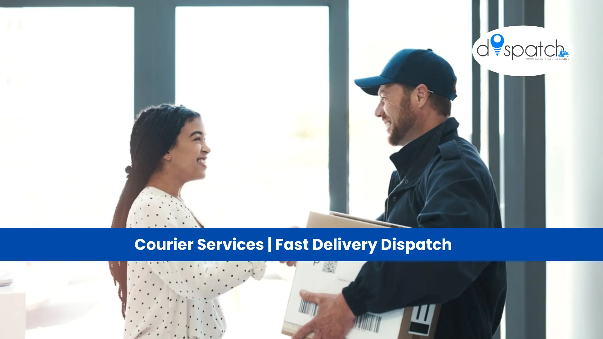 Courier Service | Fast & Reliable Delivery Dispatch Solutions