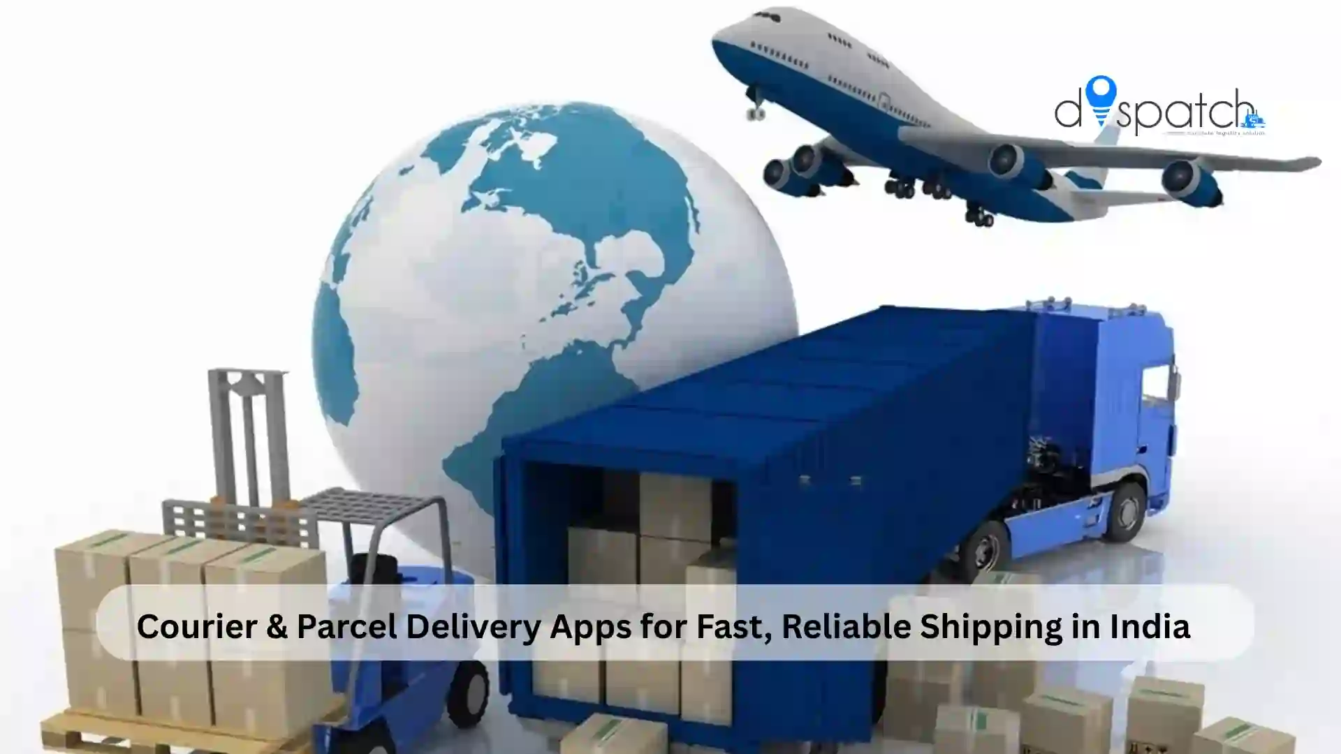 Delivery Apps: Courier & Parcel Delivery Apps for Fast, Reliable Shipping in India