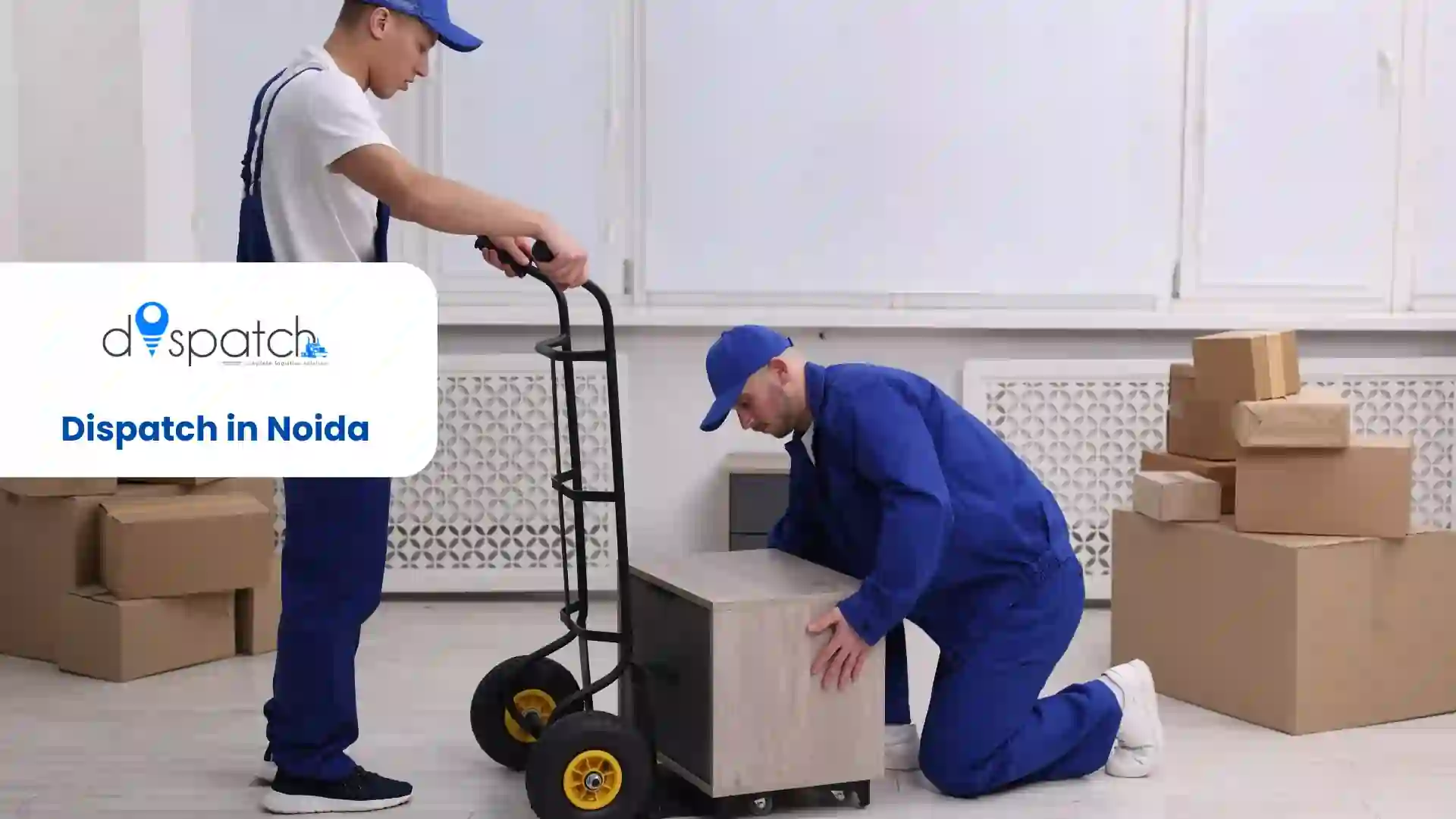 Dispatch in Noida – Complete Guide to Fast, Reliable, and Affordable Delivery Services