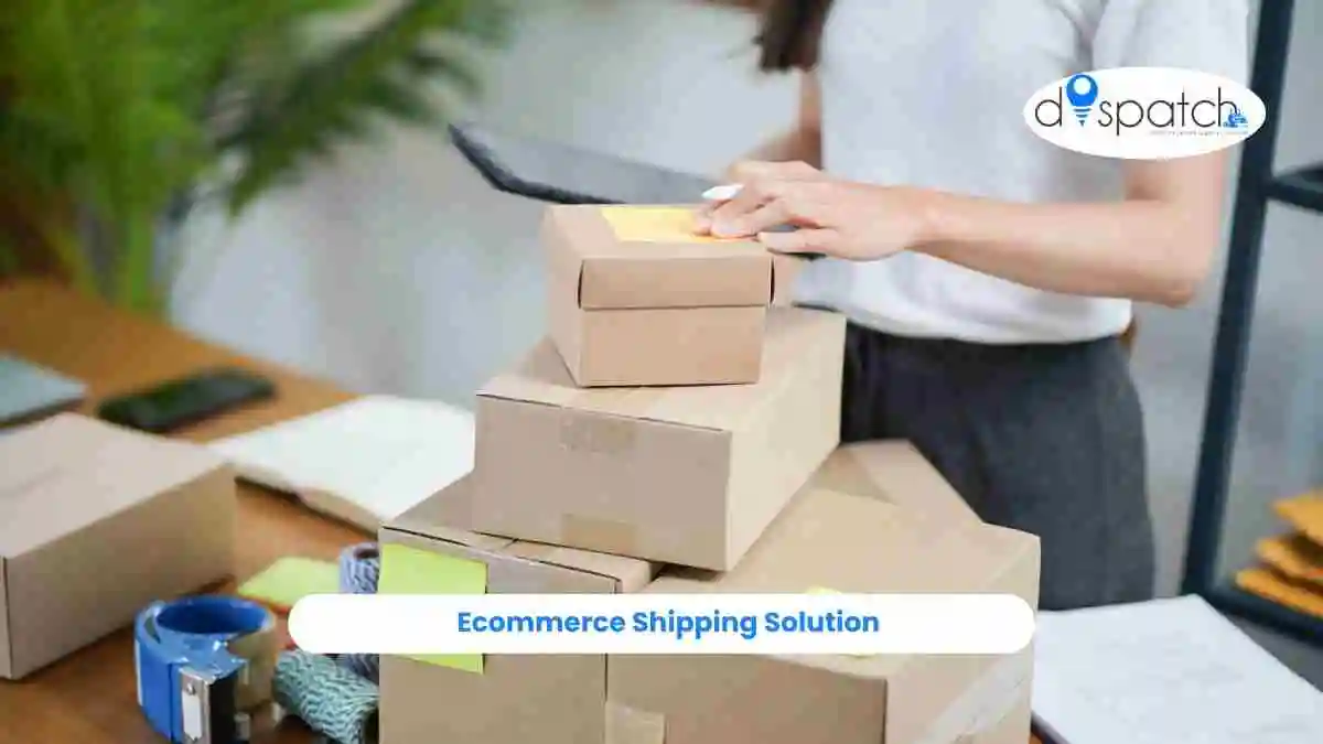 Ecommerce Shipping Solution: A Complete Guide to Smarter Online Order Delivery