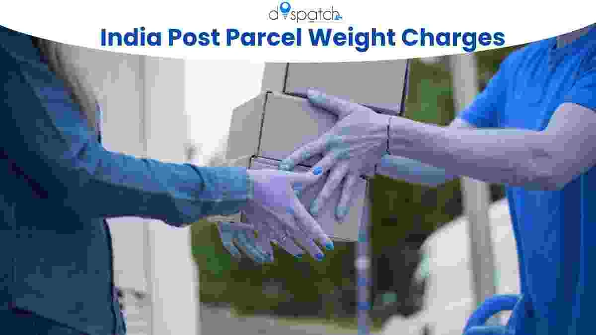 India Post Parcel Weight Charges: Complete Guide to Rates, Weight Slabs and Booking