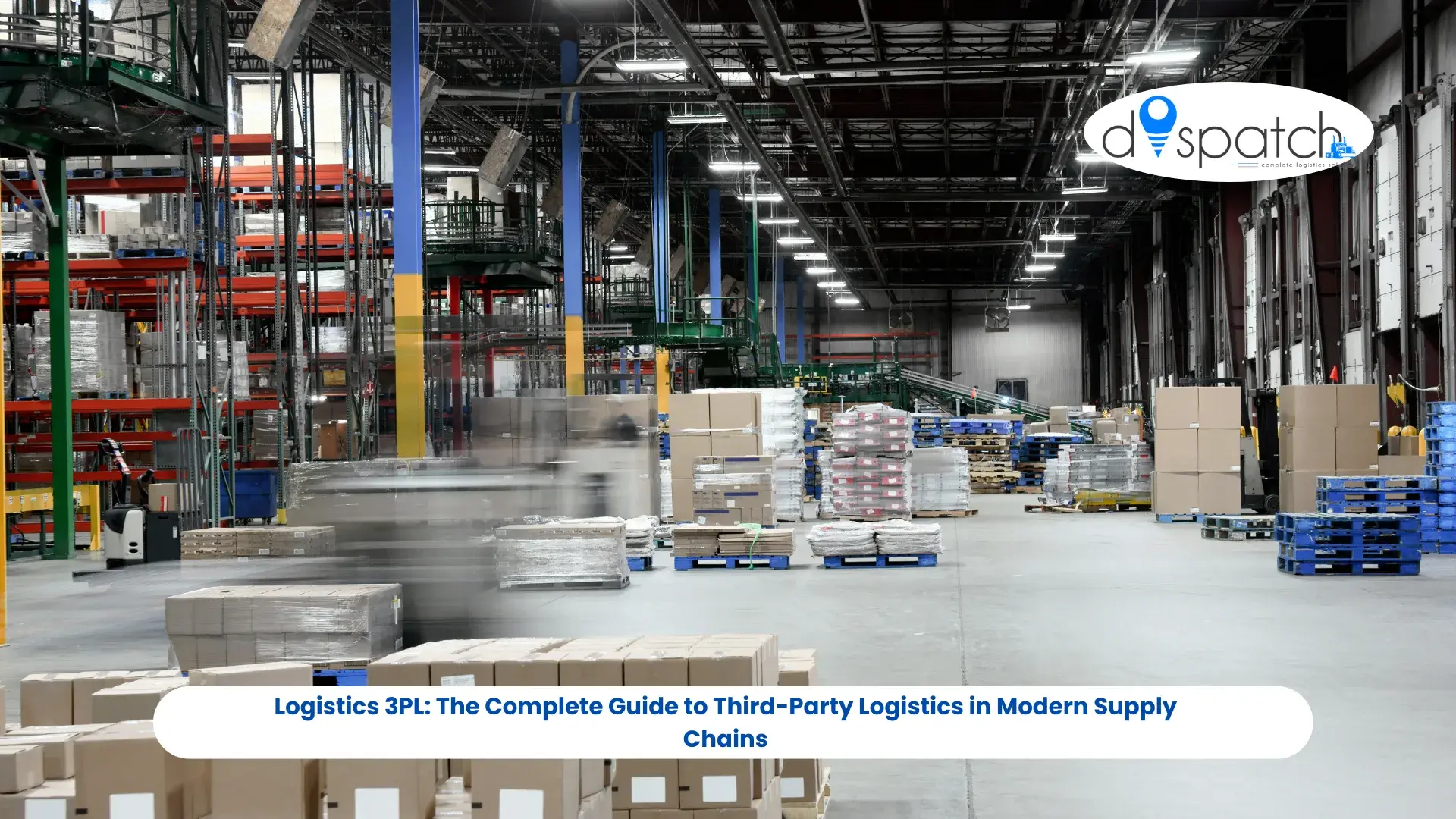 Logistics 3PL: The Complete Guide to Third-Party Logistics in Modern Supply Chains