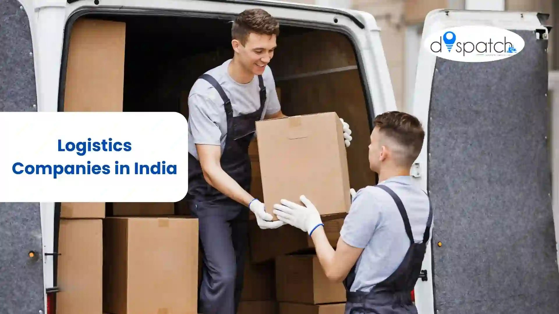 Logistics Companies in India: The Complete Guide to Modern Supply Chain and Transportation Solutions