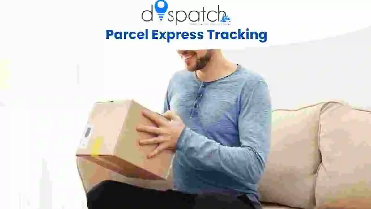 Parcel Express Tracking: Complete Guide to Tracking Your Shipment Online